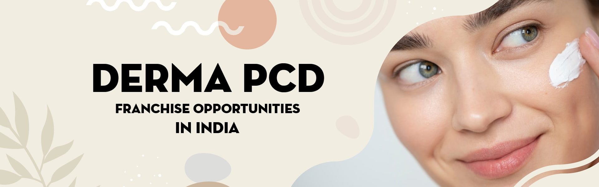 Derma PCD Franchise Opportunities in India